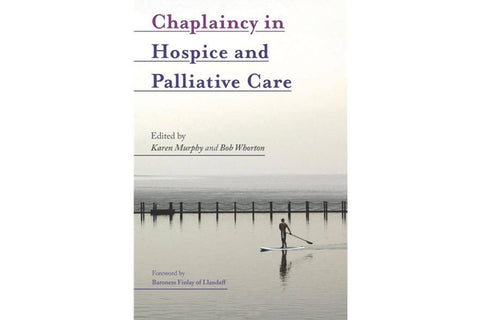 Book Review: Chaplaincy in Hospice and Palliative Care | Barry McGrath