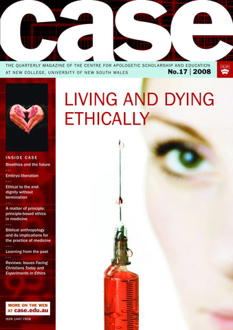 CASE Quarterly 17- Living and Dying Ethically
