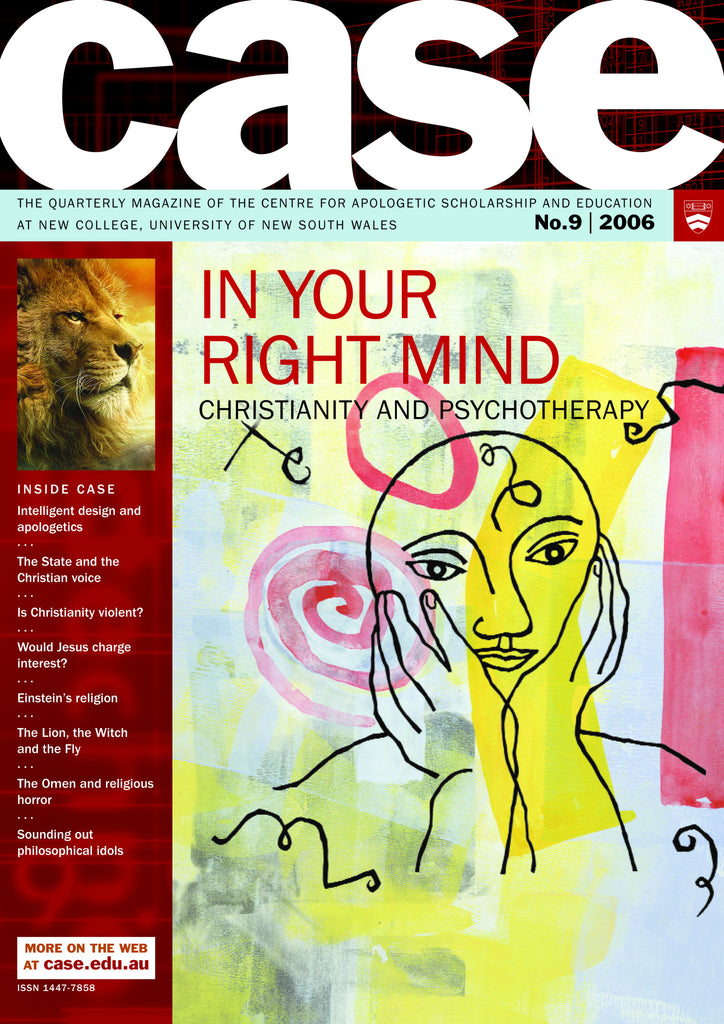 CASE Quarterly 09 - In Your Right Mind: Christianity and Psychotherapy