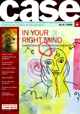 CASE Quarterly 09 - In Your Right Mind: Christianity and Psychotherapy